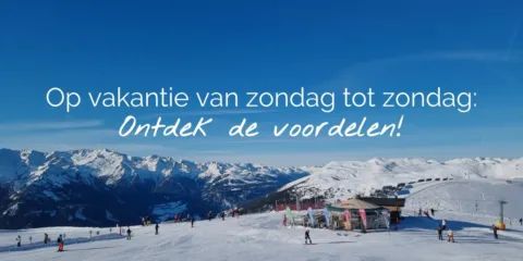Header op vakantie van zondag tot zondag ontdek de voordelen NL
