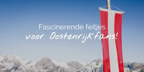 Nieuw header blog fascinerende feiten Oostenrijk NL1