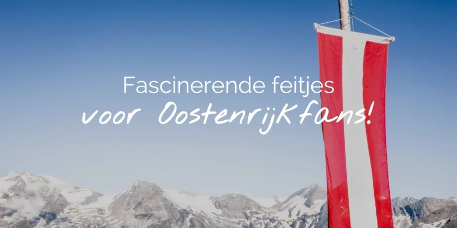 Nieuw header blog fascinerende feiten Oostenrijk NL1