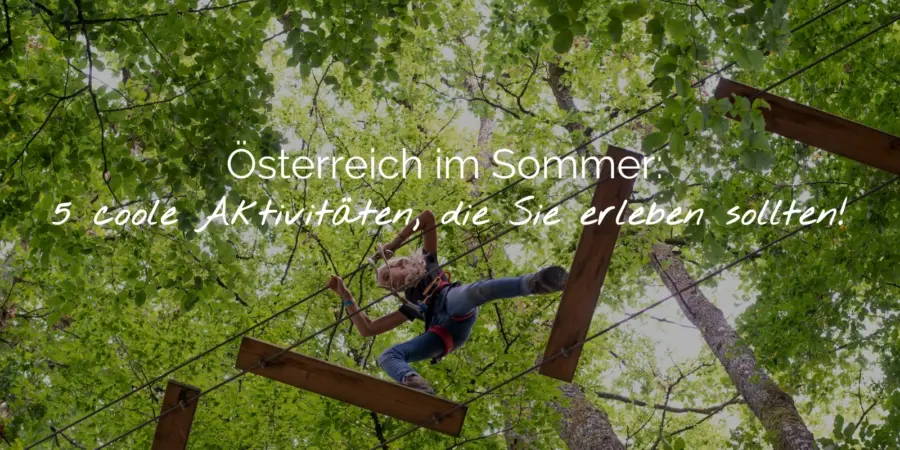 Oostenrijk in de zomer 5 toffe activiteiten die je moet proberen Header DE